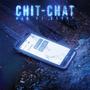 Chit-chat (feat. Csoky)