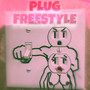 Plug (Freestyle) [Explicit]