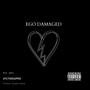 EGO DAMAGED (Explicit)