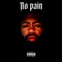 No Pain (Explicit)