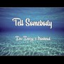 Tell Somebody