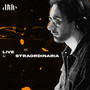 Live at La Straordinaria