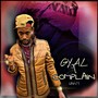 Gyal a Complain (Explicit)