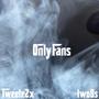 Onlyfans (feat. two8s) [Explicit]