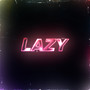 Lazy (Explicit)