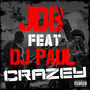 Crazey (feat. DJ Paul) (Explicit)