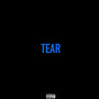 Tear (Explicit)