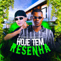 HOJE TEM RESENHA (Explicit)