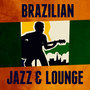 Brazilian Jazz & Lounge