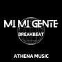 MI MI GENTE (Break Beat)