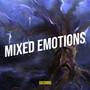 Mixed Emotions (Explicit)