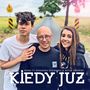 Kiedy Już