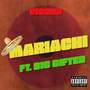 Mariachi (Explicit)