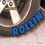 Rollin' (Explicit)