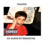 Trappin' (Explicit)