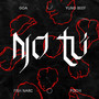 No Tú (feat. Yung Beef & Pochi) [Explicit]