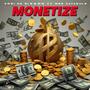 MONETIZE (feat. Web Catabule)