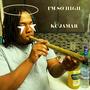 I'M SO HIGH (Explicit)