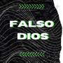 FALSO DIOS (Explicit)