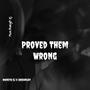 Proved Them Wrong (Explicit)