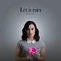 Let It Rain (feat. Julia Mendes)