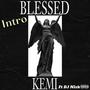 Blessed Intro (feat. Kemi) [Album Remix] [Explicit]