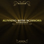 Running With Scissors (Explicit)