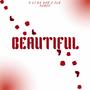 Beautiful (feat. TLG Deuce) [Explicit]