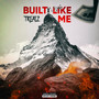 Built Like Me (Explicit)