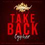 The Take Back (feat. Rhezurekt, Jalisa Gomez, Isaiah Gomez, Highly Favored & Brother Ant)