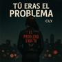 TU ERAS EL PROBLEMA (Explicit)