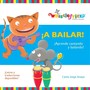 A Bailar: Aprende Cantando y Bailando