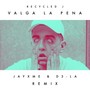 Valga La Pena (Jayxme & D3 - LA Remix)