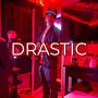 Drastic (Explicit)