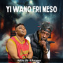 Yi Wano Fri Meso
