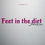Feet in the dirt
