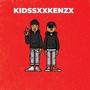 KIDSSXXKENZX (Explicit)