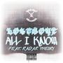 All I Know (feat. Radar Theory) [Explicit]