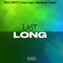 Last Long (feat. ShaunShaun., Gwapo Chapo . & Spanky) [Explicit]