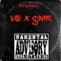 Bruddas (feat. Lil $nipe) [Explicit]