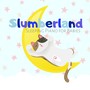 Slumberland - Sleeping Piano for Babies