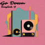 Go Down (Explicit)