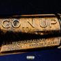 Goin Up (feat. 200ANT & Prynce Picasso) [Explicit]