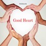 Good Heart