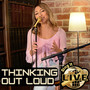 Thinking Out Loud