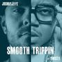 Smooth Trippin (feat. Twista) [Explicit]