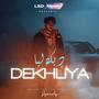 Dekhliya (Explicit)