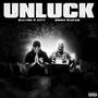 Unluck (feat. Zero Emcee) [Explicit]