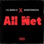 All Net (feat. BJDOTOMUCH) [Explicit]