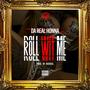 Roll With Me (Explicit)